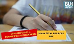 LGS Sonuçları 11 Temmuz’da Açıklanacak: Sınav İptal Edilecek mi?