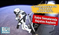 Stratosferden Dünyaya Atlamıştı, İtalya Semalarında Hayatını Kaybetti