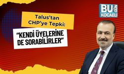 Talus’tan CHP’ye Tepki: “Kendi Üyelerine de Sorabilirler”