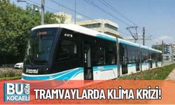 Tramvaylarda Klima Krizi!