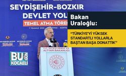Bakan Uraloğlu: “Türkiye’yi Yüksek Standartlı Yollarla Baştan Başa Donattık”
