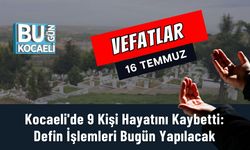 Kocaeli'de 9 Kişi Hayatını Kaybetti: Defin İşlemleri Bugün Yapılacak