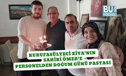 Kurufasülyeci Ziya’nın Sahibi Ömer’e  Personelden Doğum Günü Pastası