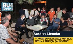 Başkan Alemdar: "Yangını en kısa sürede kontrol altına almak için çalışıyoruz"