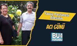 Yavuz Pastanesi Ailesinin Acı Günü