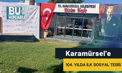 Karamürsel'e 104. Yılda İlk Sosyal Tesis