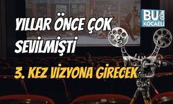 Yıllar Önce Çok Sevilmişti, 3. Kez Vizyona Girecek
