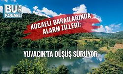 Kocaeli Barajlarında Alarm Zilleri: Yuvacık’ta Düşüş Sürüyor