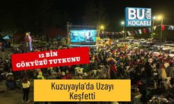12 Bin Gökyüzü Tutkunu Kuzuyayla’da Uzayı Keşfetti