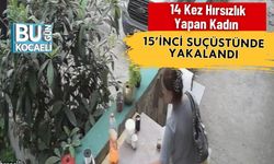 14 Kez Hırsızlık Yapan Kadın 15’inci Suçüstünde Yakalandı