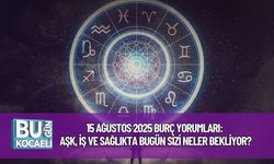 15 Ağustos 2025 Burç Yorumları: Aşk, İş ve Sağlıkta Bugün Sizi Neler Bekliyor?