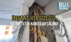 İnşaat Hırsızlığı: 150 Bin TL’lik Kablolar Çalındı