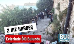 2 Kız Kardeş Evlerinde Ölü Bulundu