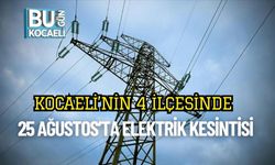 Kocaeli’nin 4 İlçesinde 25 Ağustos’ta Elektrik Kesintisi