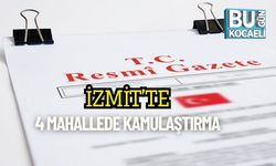 İzmit’te 4 Mahallede Kamulaştırma