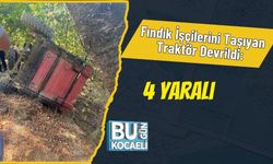 Fındık İşçilerini Taşıyan Traktör Devrildi: 4 Yaralı