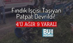 Fındık İşçisi Taşıyan Patpat Devrildi! 4'ü Ağır 9 Yaralı