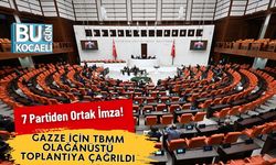 7 Partiden Ortak İmza! Gazze için TBMM Olağanüstü Toplantıya Çağrıldı