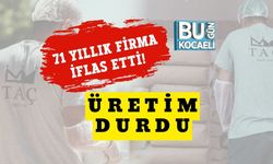 71 Yıllık Firma İflas Etti! Üretim Durdu