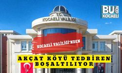 Akçat Köyü Tedbiren Boşaltılıyor