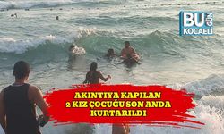 Akıntıya Kapılan 2 Kız Çocuğu Son Anda Kurtarıldı