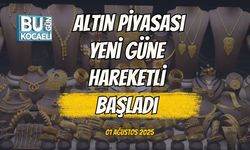 Altın Piyasası Yeni Güne Hareketli Başladı