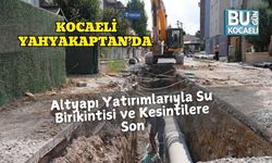 Kocaeli Yahyakaptan’da Altyapı Yatırımlarıyla Su Birikintisi ve Kesintilere Son