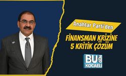 Anahtar Parti’den Finansman Krizine 5 Kritik Çözüm