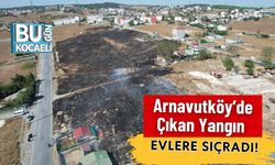 Arnavutköy’de Çıkan Yangın Evlere Sıçradı!