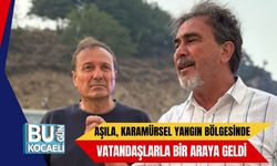 Aşıla, Karamürsel Yangın Bölgesinde Vatandaşlarla Bir Araya Geldi