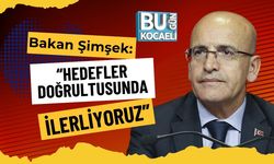 Bakan Şimşek: “Hedefler Doğrultusunda İlerliyoruz”