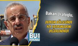 Bakan Uraloğlu, Deprem Bölgesinde Yol Yatırımlarını Değerlendirdi