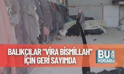 Balıkçılar “Vira Bismillah” İçin Geri Sayımda
