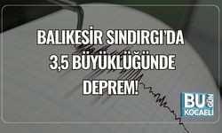 Balıkesir Sındırgı’da 3,5 Büyüklüğünde Deprem!