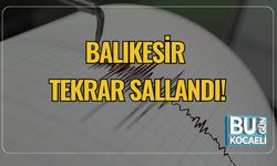 Balıkesir Tekrar Sallandı!