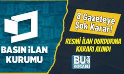 8 Gazeteye Şok Karar! Resmi İlan Durdurma Kararı Alındı