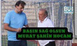 Başın Sağ Olsun Murat Şahin Hocam!
