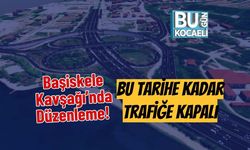 Başiskele Kavşağı’nda Düzenleme! Bu Tarihe Kadar Trafiğe Kapalı