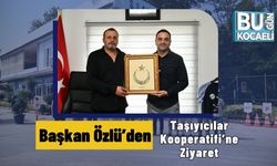 Başkan Özlü’den Taşıyıcılar Kooperatifi’ne Ziyaret