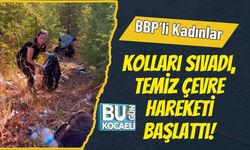 BBP’li Kadınlar Kolları Sıvadı, Temiz Çevre Hareketi Başlattı!
