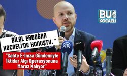 Bilal Erdoğan Kocaeli'de Konuştu: "Sahte E-İmza Gündemiyle İktidar Algı Operasyonuna Maruz Kalıyor"