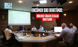 Encümen Sıkı Denetimde: Binlerce Liralık Cezalar Onaylandı