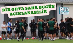 Bir Orta Saha Bugün Açıklanabilir