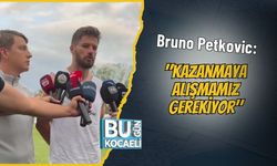 Bruno Petkovic: "Kazanmaya Alışmamız Gerekiyor"