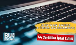 BTK’dan Sahte E-İmza Açıklaması: 44 Sertifika İptal Edildi