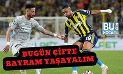 Bugün Çifte Bayram Yaşayalım