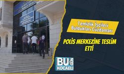 Temizlik İşçileri Buldukları Cüzdanları Polis Merkezine Teslim Etti
