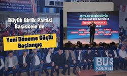 Büyük Birlik Partisi Başiskele’de Yeni Döneme Güçlü Başlangıç