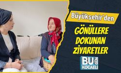 Büyükşehir’den Gönüllere Dokunan Ziyaretler