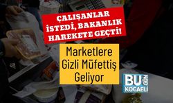 Çalışanlar İstedi, Bakanlık Harekete Geçti! Marketlere Gizli Müfettiş Geliyor